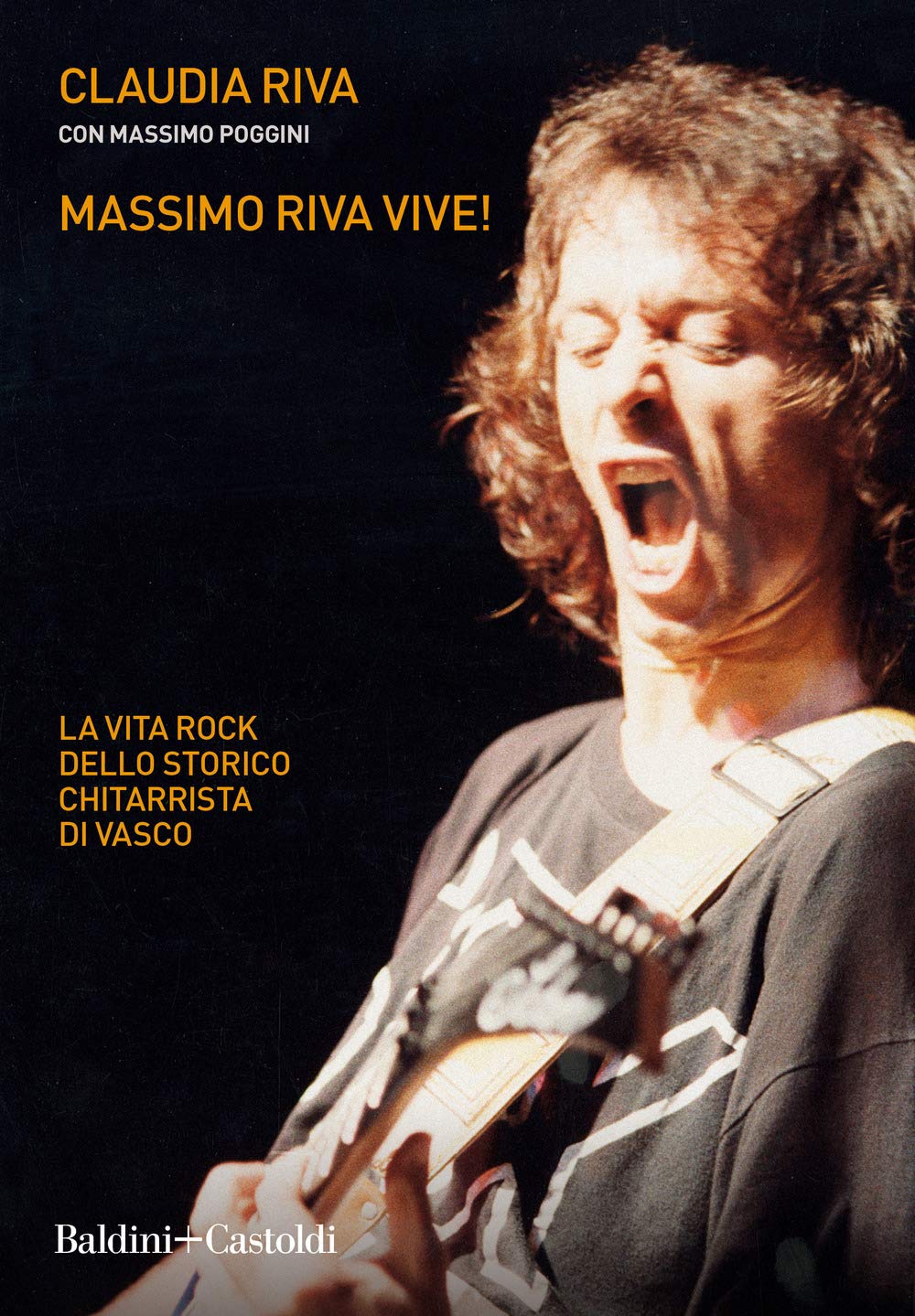 Massimo Riva vive! La vita rock dello storico chitarrista di Vasco book