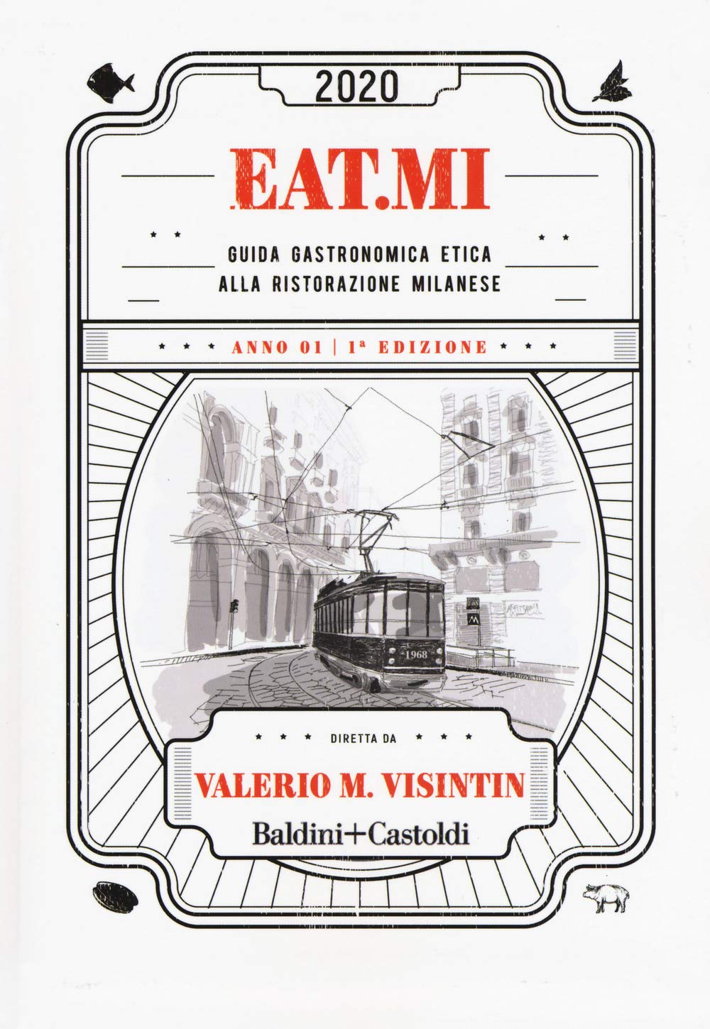 Eat.Mi 2020. Guida gastronomica etica alla ristorazione milanese (Le boe) Leisure, Home & Garden