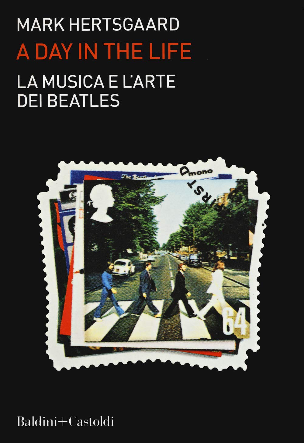 La musica e l'arte dei Beatles. A day in the life book
