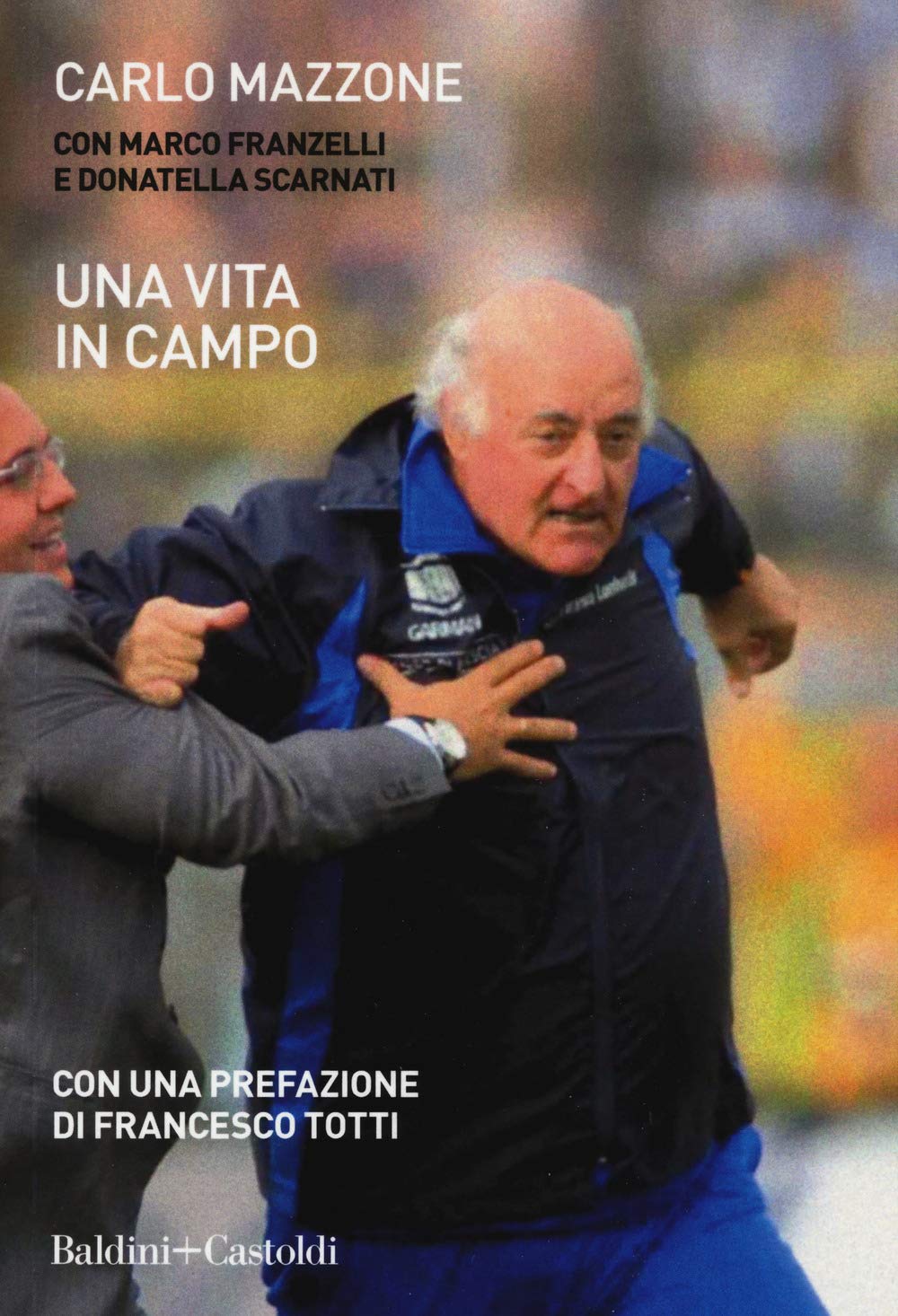 Una vita in campo book