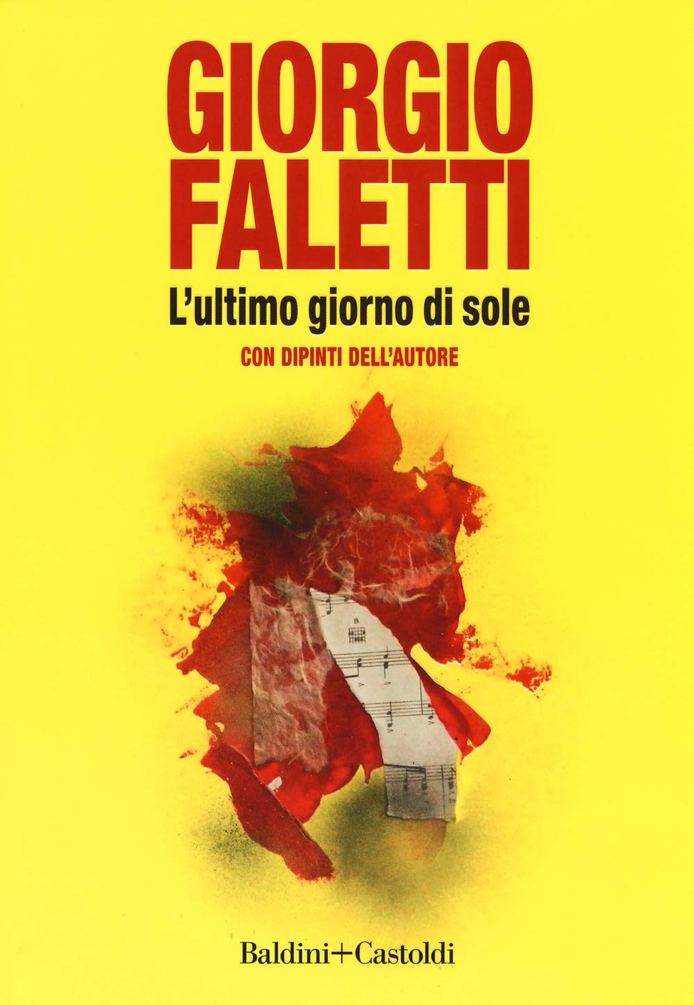 L'ultimo giorno di sole. Con dipinti dell'autore. Ediz. a colori book