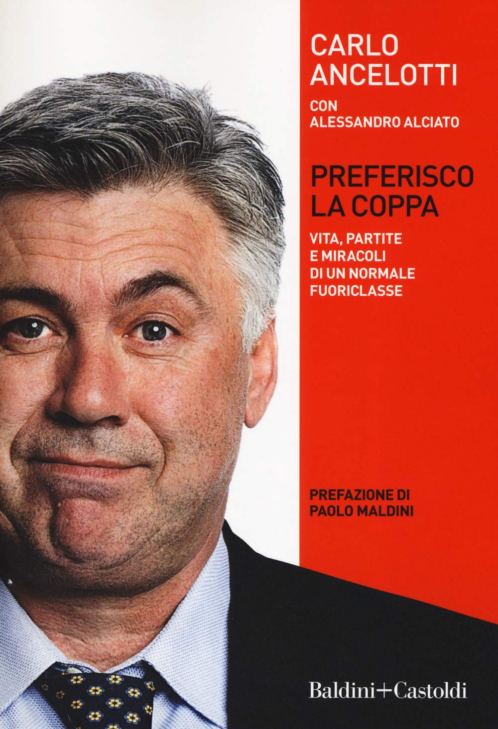 Preferisco la coppa. Vita, partite e miracoli di un normale fuoriclasse book