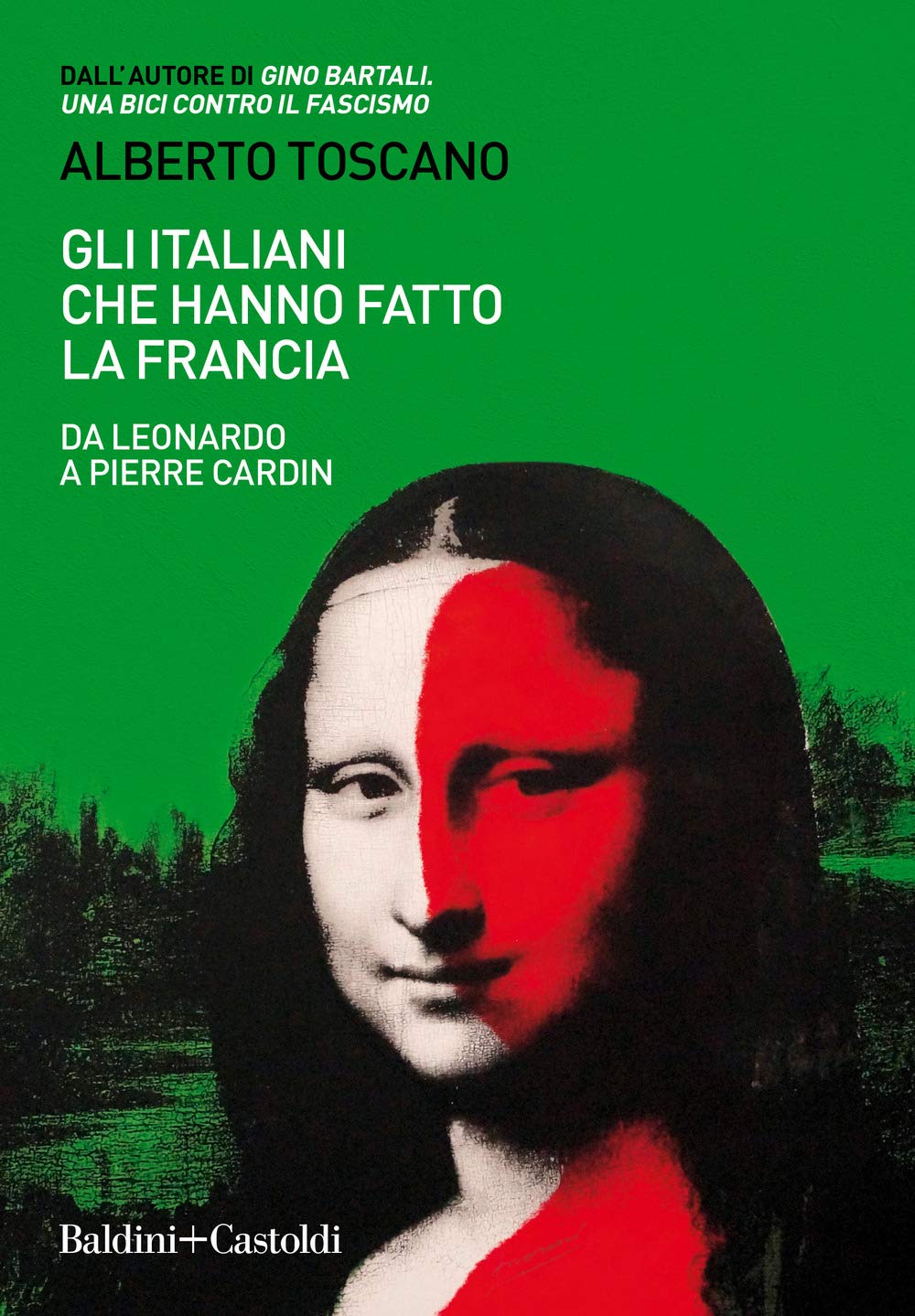 Gli italiani che hanno fatto la Francia. Da Leonardo a Pierre Cardin book