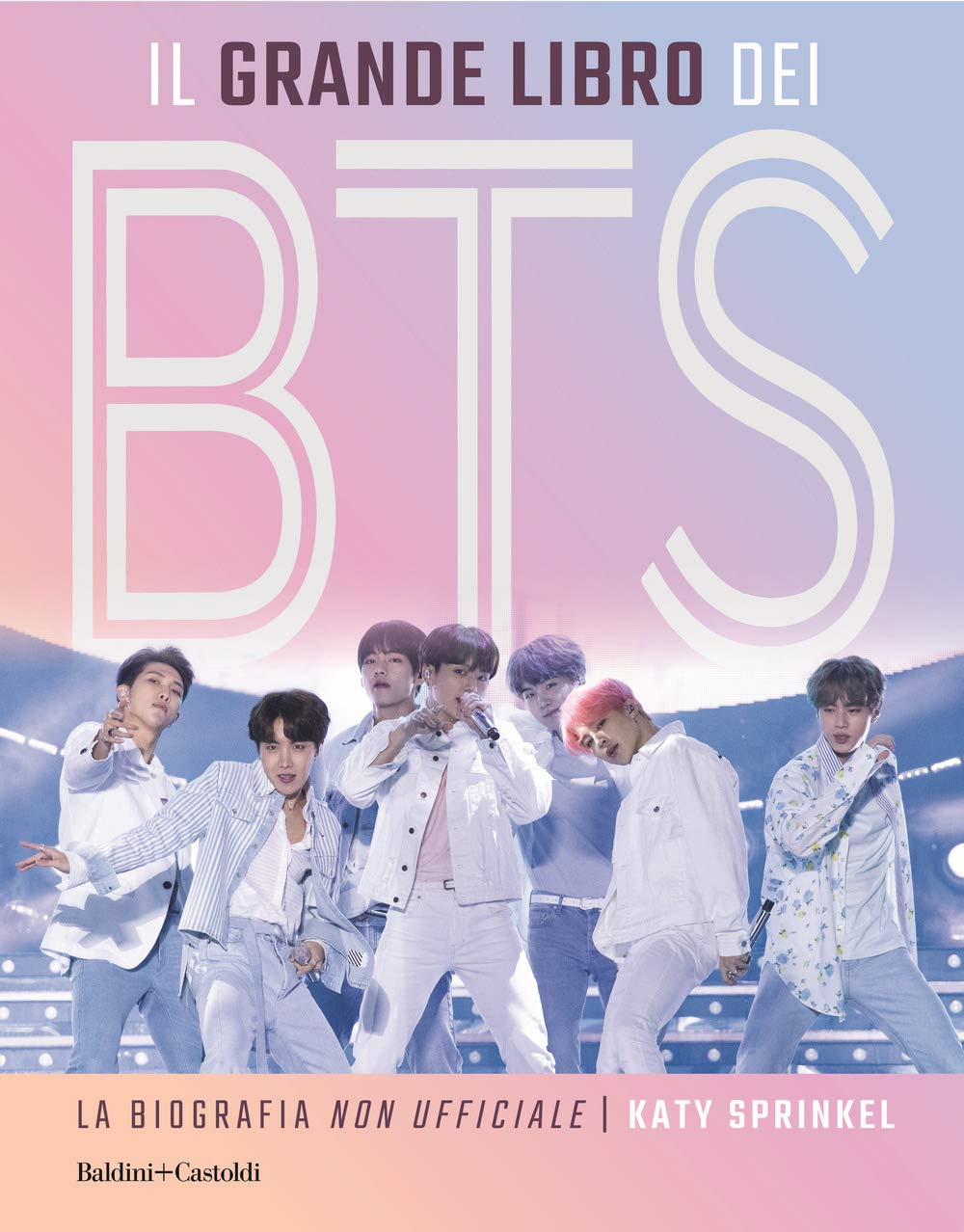 Il grande libro dei BTS. La biografia «non ufficiale» book