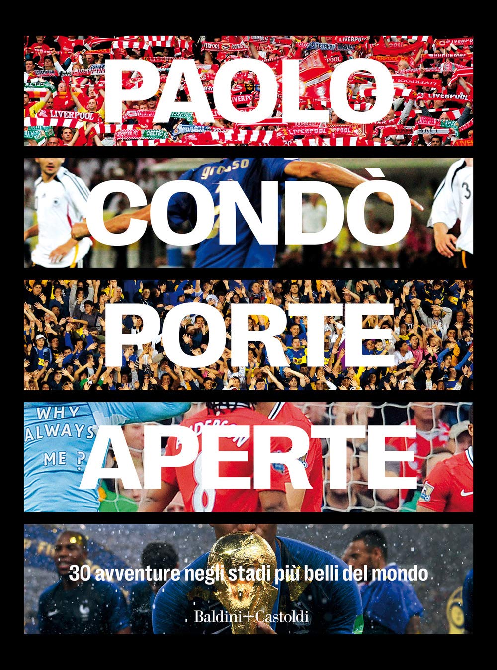 Porte aperte. 30 avventure negli stadi più belli del mondo book