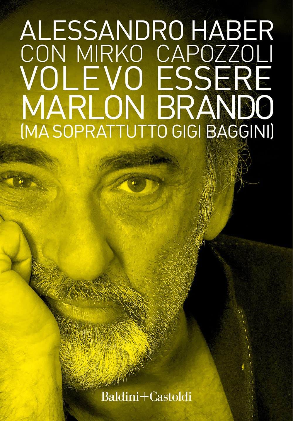Volevo essere Marlon Brando (ma soprattutto Gigi Baggini) Art & Literature