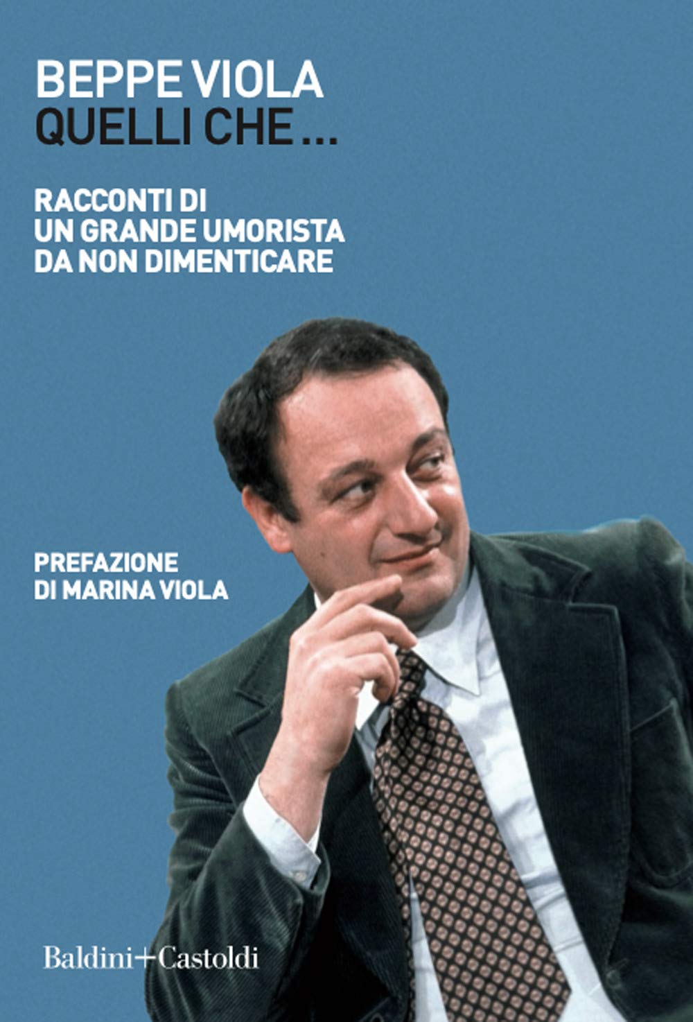 Quelli che... Racconti di un grande umorista da non dimenticare book