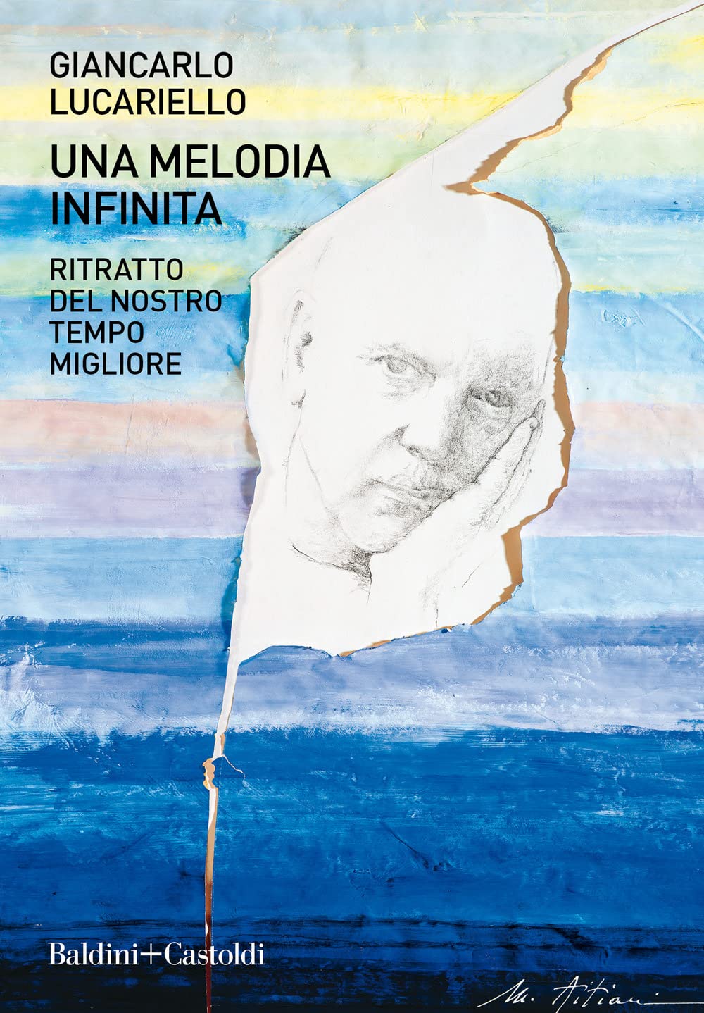 Una melodia infinita. Ritratto del nostro tempo migliore book