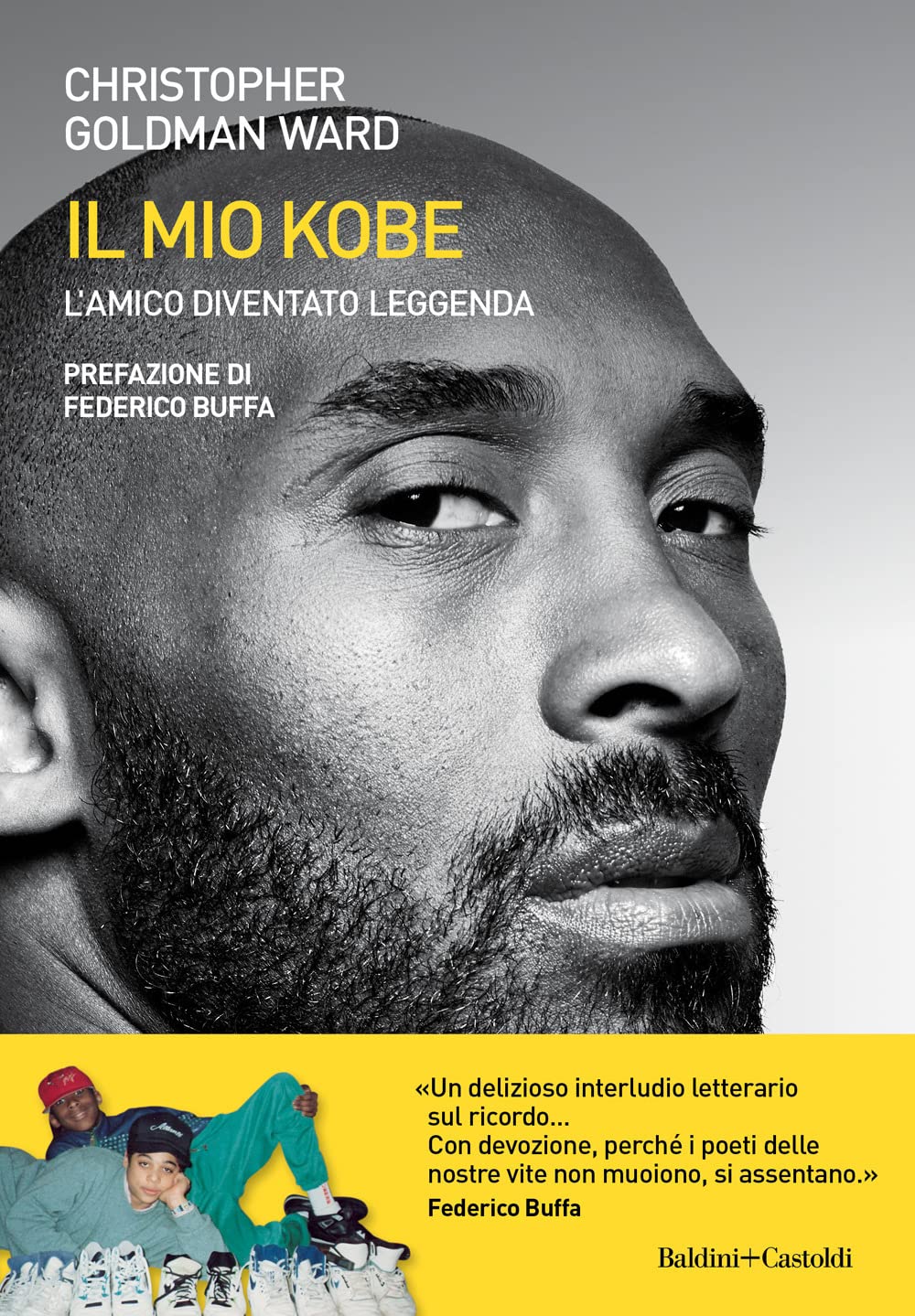 Il mio Kobe. L'amico diventato leggenda book
