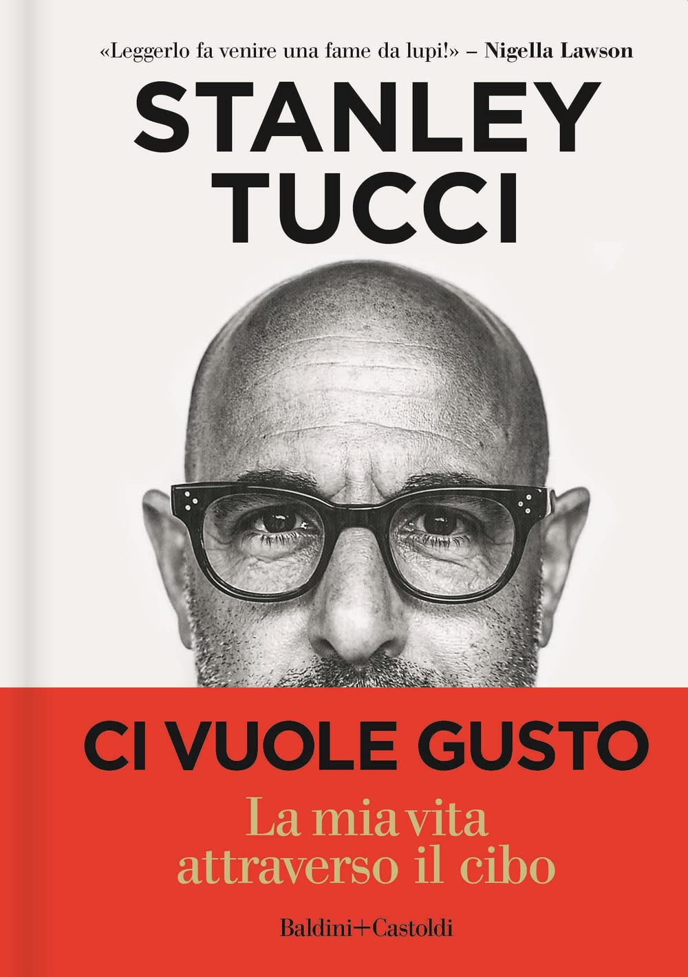Ci vuole gusto. La mia vita attraverso il cibo book