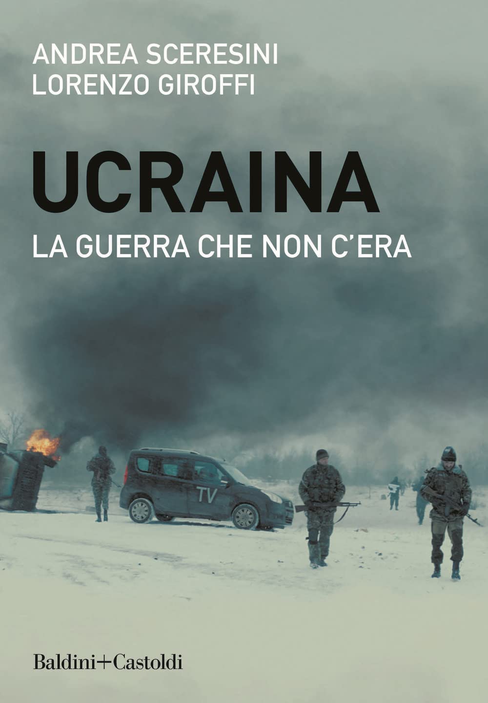 Ucraina. La guerra che non c'era (Le boe) Essays & Short Stories