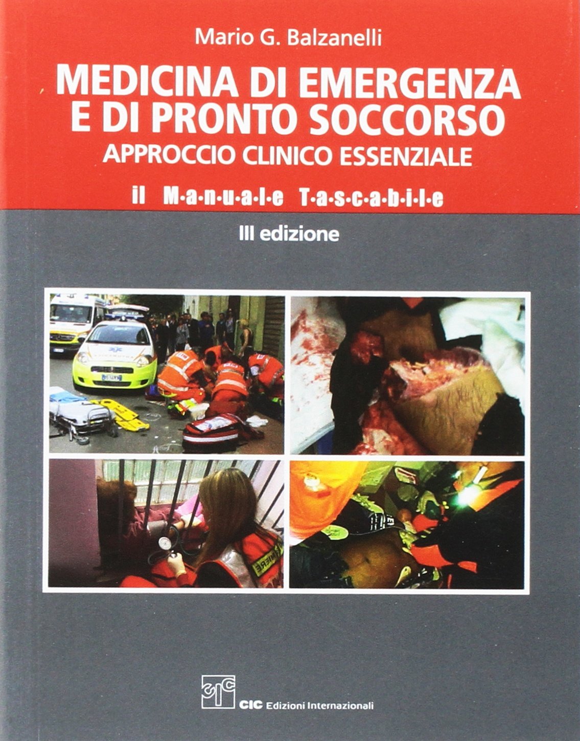 Medicina di emergenza e di pronto soccorso. Approccio clinico essenziale. Il manuale tascabile Medicine