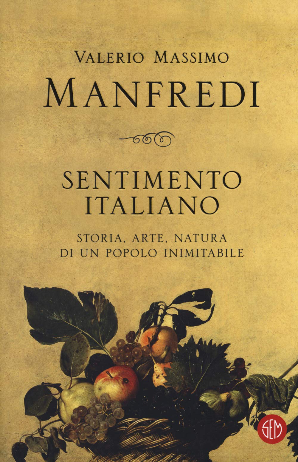 Sentimento italiano. Storia, arte, natura di un popolo inimitabile Fiction
