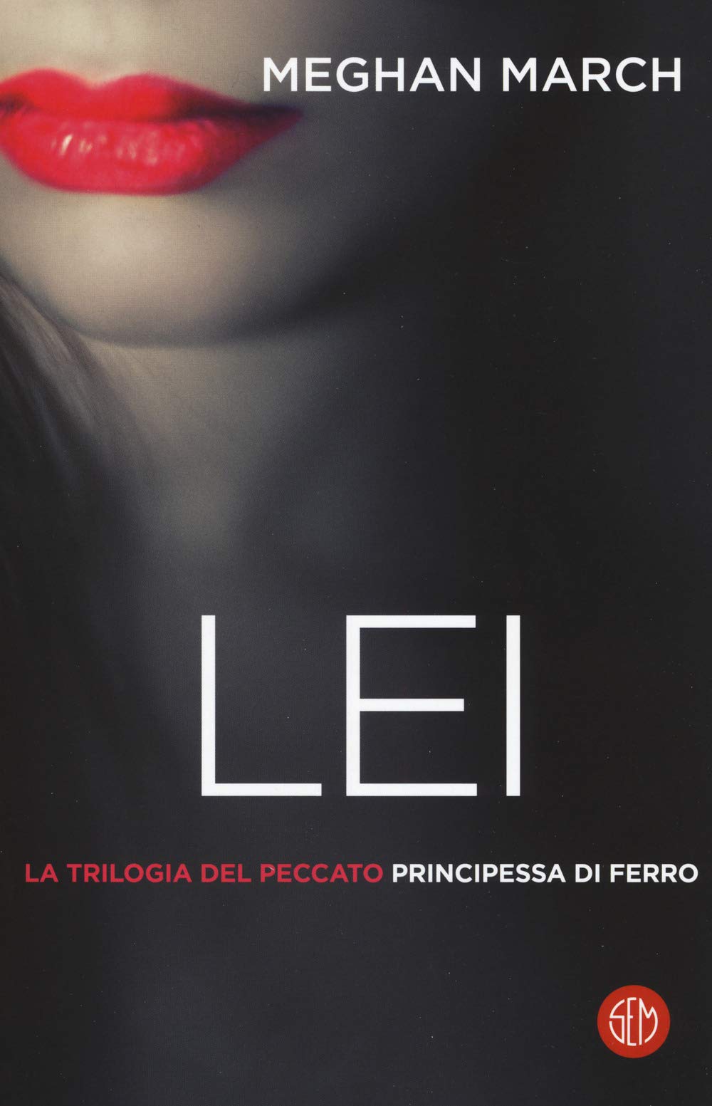 Lei. Principessa di ferro. La trilogia del peccato (Vol. 2) book