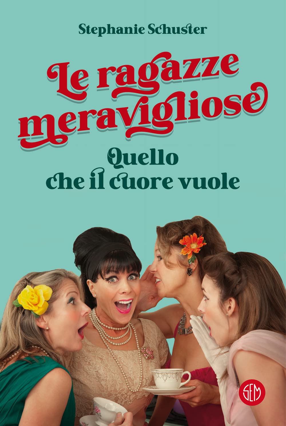 Le ragazze meravigliose. Quello che il cuore vuole book