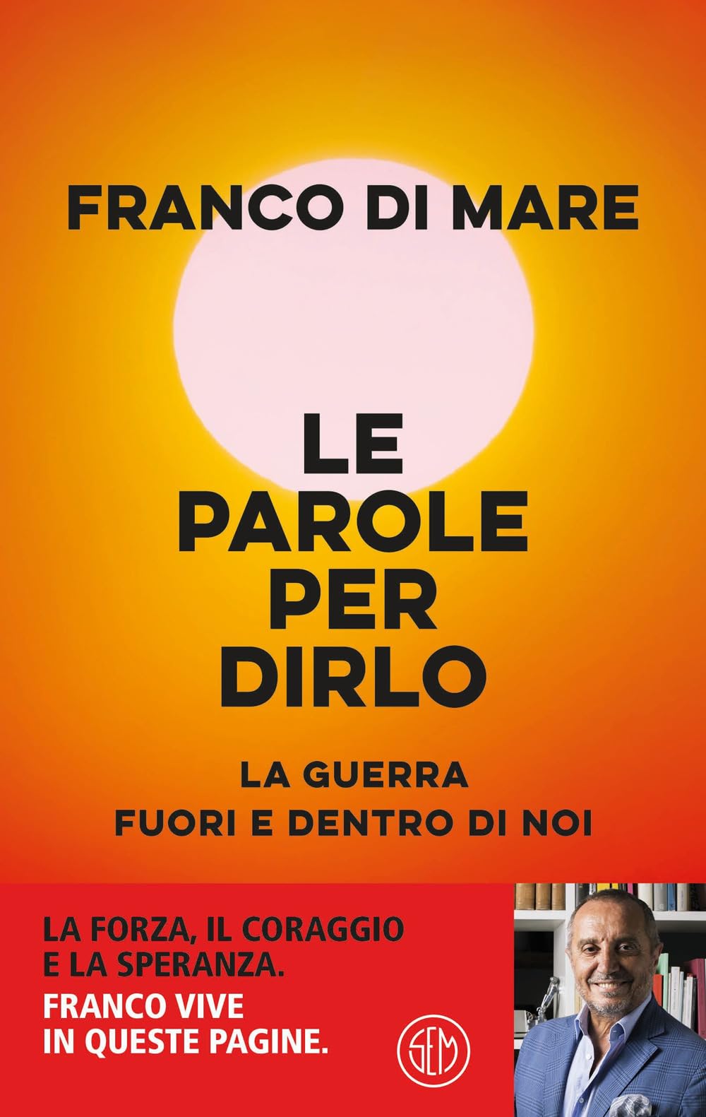 Le parole per dirlo. La guerra fuori e dentro di noi book