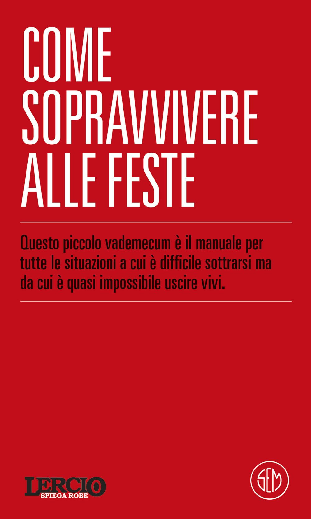 Lercio spiega robe Leisure, Home & Garden