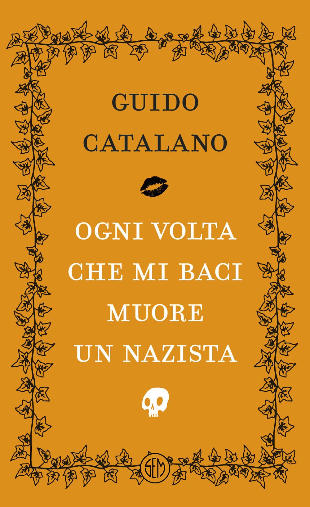 Ogni volta che mi baci muore un nazista (Neon) Poetry