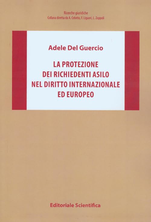 La protezione dei richiedenti asilo nel diritto internazionale ed europeo Law