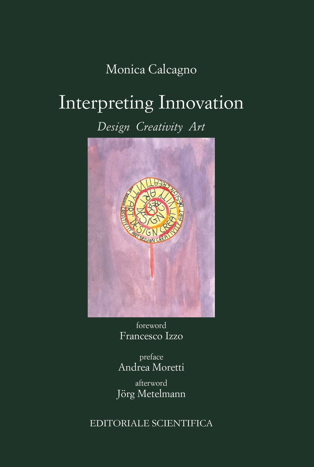 Interpreting innovation. Desing creativity art (Punto org) Business, Finance & Career