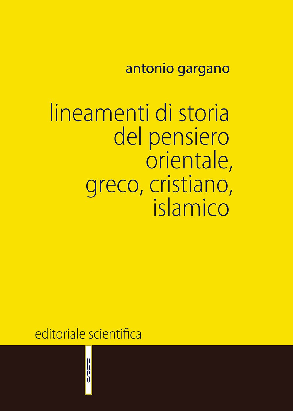 Lineamenti di storia del pensiero orientale, greco, cristiano, islamico book