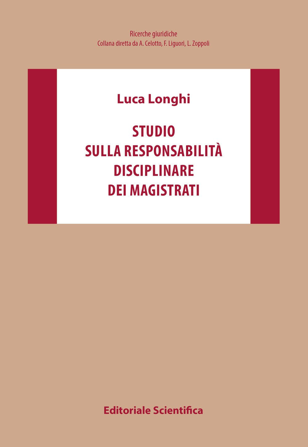 Studio sulla responsabilità disciplinare dei magistrati (Ricerche giuridiche. Nuovissima serie) Law