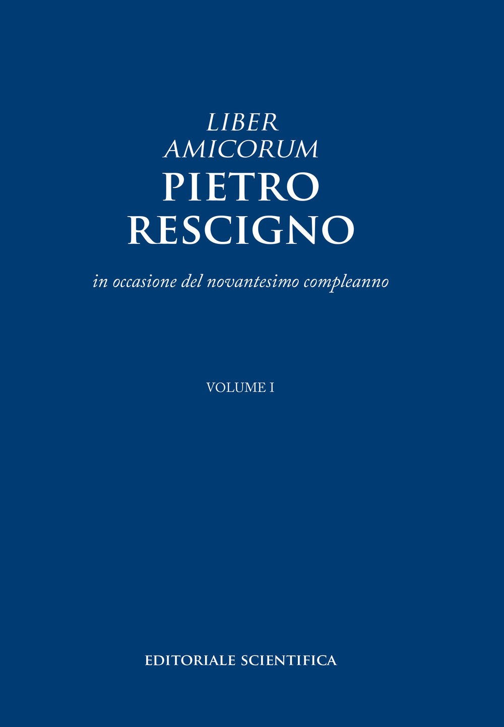 Liber amicorum. Pietro Rescigno. In occasione del novantesimo compleanno (Le grandi opere) Law