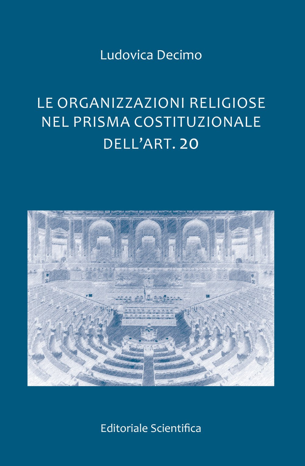 Le organizzazioni religiose nel prisma costituzionale dell'art. 20 (Fuori collana) Law