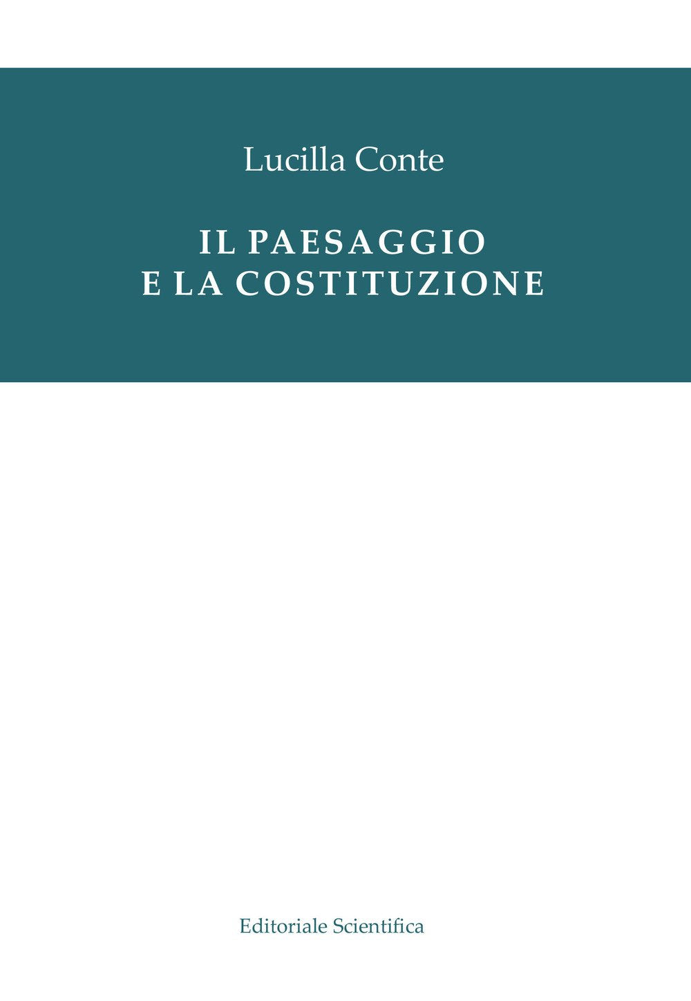 Il paesaggio e la Costituzione (Fuori collana) Law
