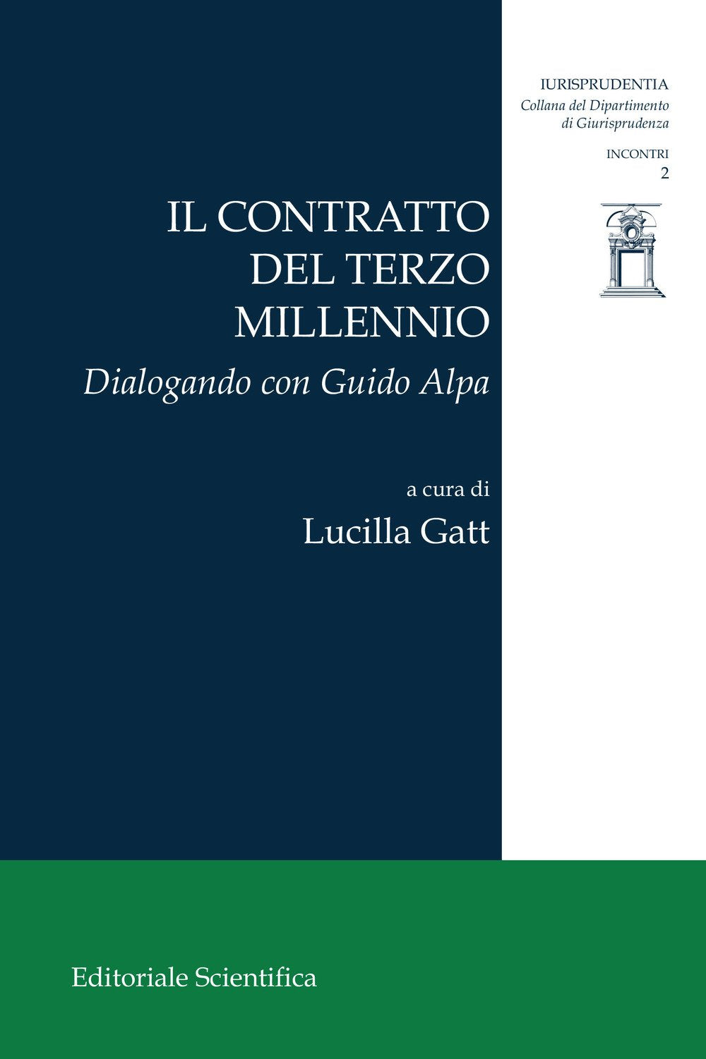 Il contratto del terzo millennio. Dialogando con Guido Alpa (Iurisprudentia. Ricerche) Law