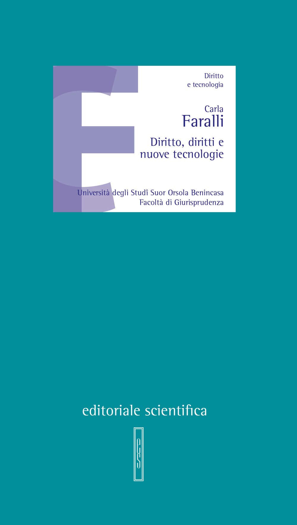 Diritto, diritti e nuove tecnologie (Lezioni magistrali) Law