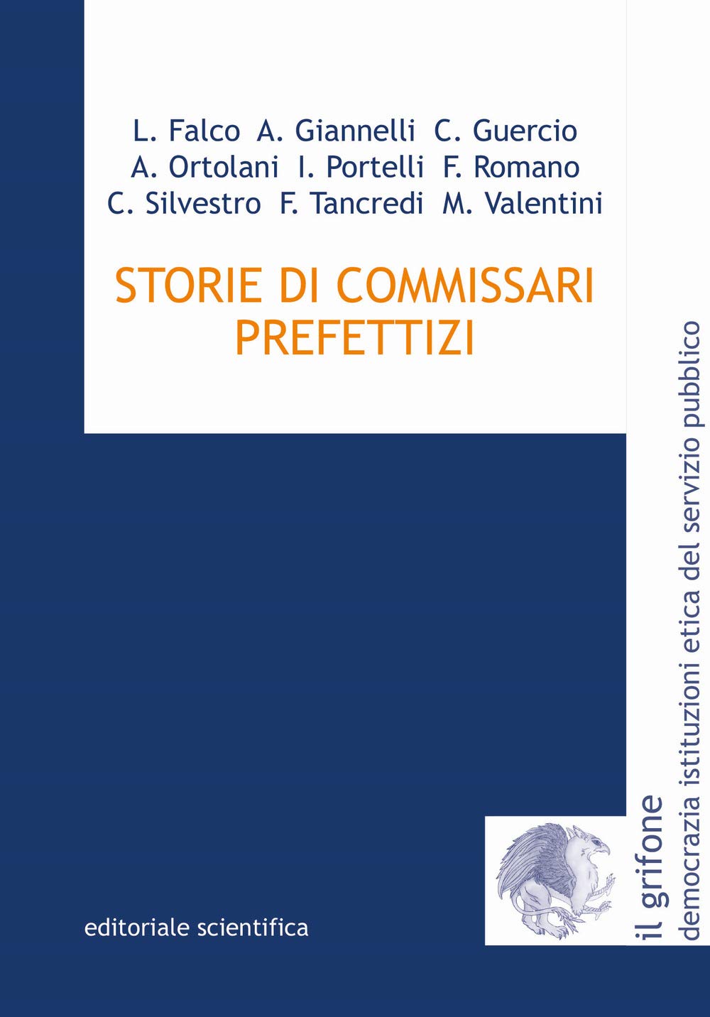 Storie di commissari prefettizi (Il grifone. Democrazia istituzioni etica del servizio pubblico) Law