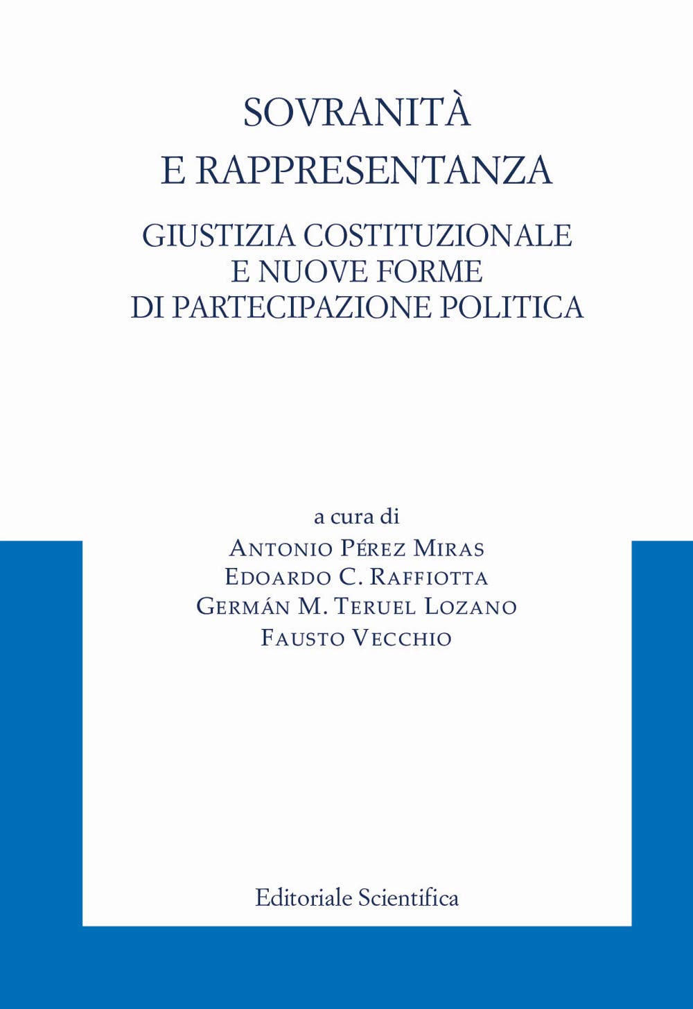 Sovranità e rappresentanza. Giustizia costituzionale e nuove forme di partecipazione politica Law