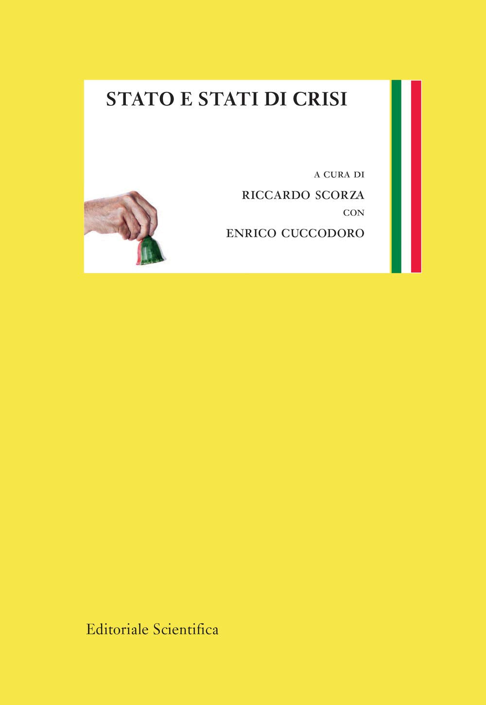 Stato e stati di crisi (Fuori collana) Politics & History