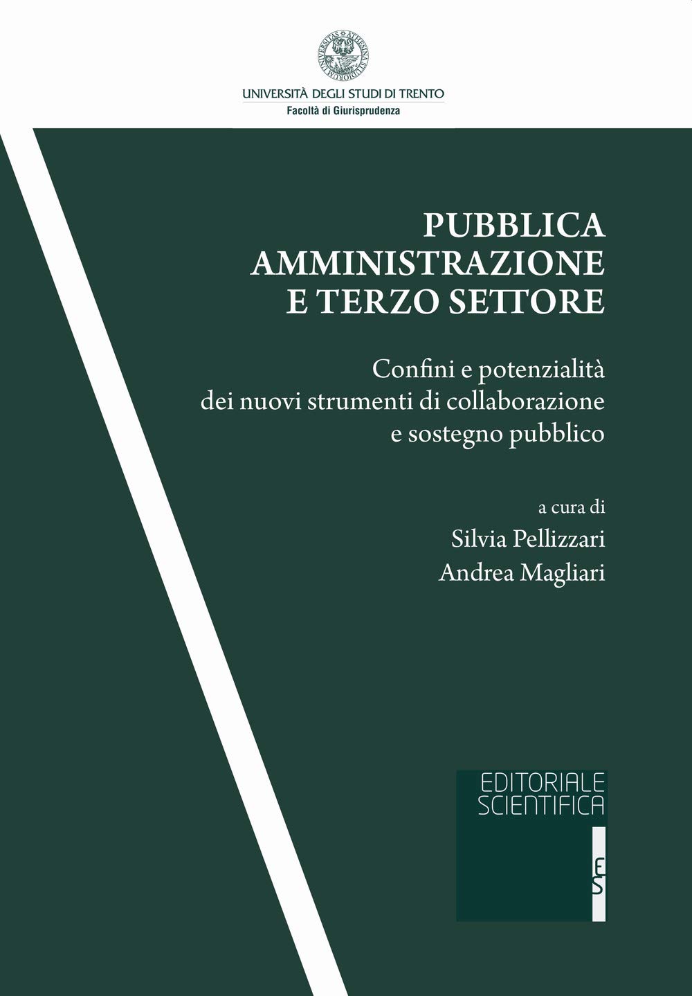 Pubblica amministrazione e terzo settore. Confini e potenzialità dei nuovi strumenti di collaborazione e sostegno pubblico book