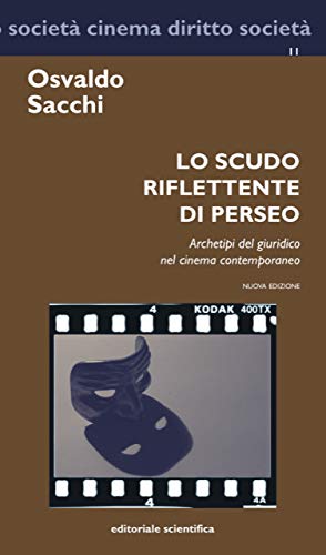 Lo scudo riflettente di Perseo. Archetipi del giuridico nel cinema contemporaneo book