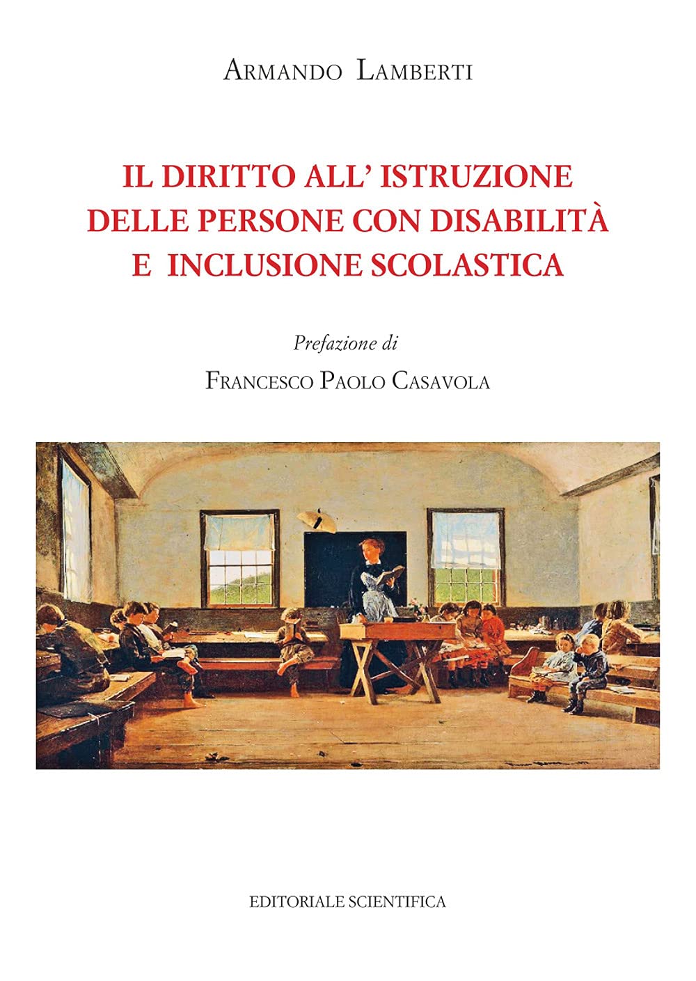 Il diritto all'istruzione delle persone con disabilità e inclusione scolastica book