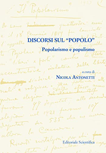 Discorsi sul «popolo». Popolarismo e populismo book