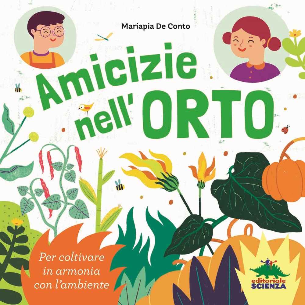 Amicizie nell'orto: Per coltivare in armonia con l’ambiente book