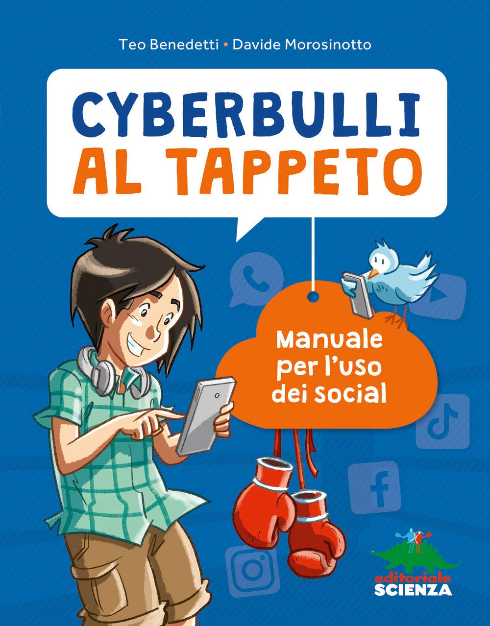 Cyberbulli al tappeto: Manuale per l'uso dei social book