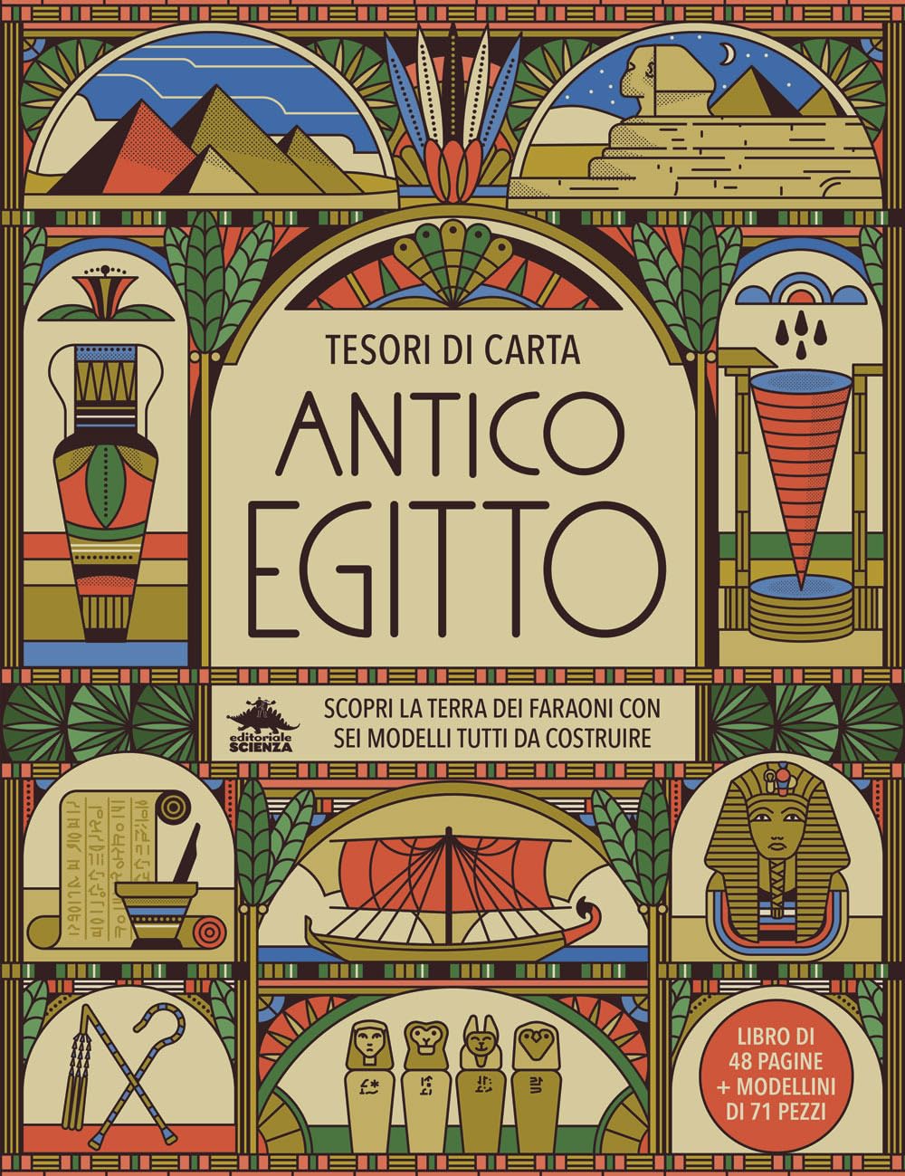 Antico Egitto. Scopri la terra dei faraoni con sei modelli tutti da costruire. Tesori di carta. Ediz. a colori. Con 6 modelli da costruire book