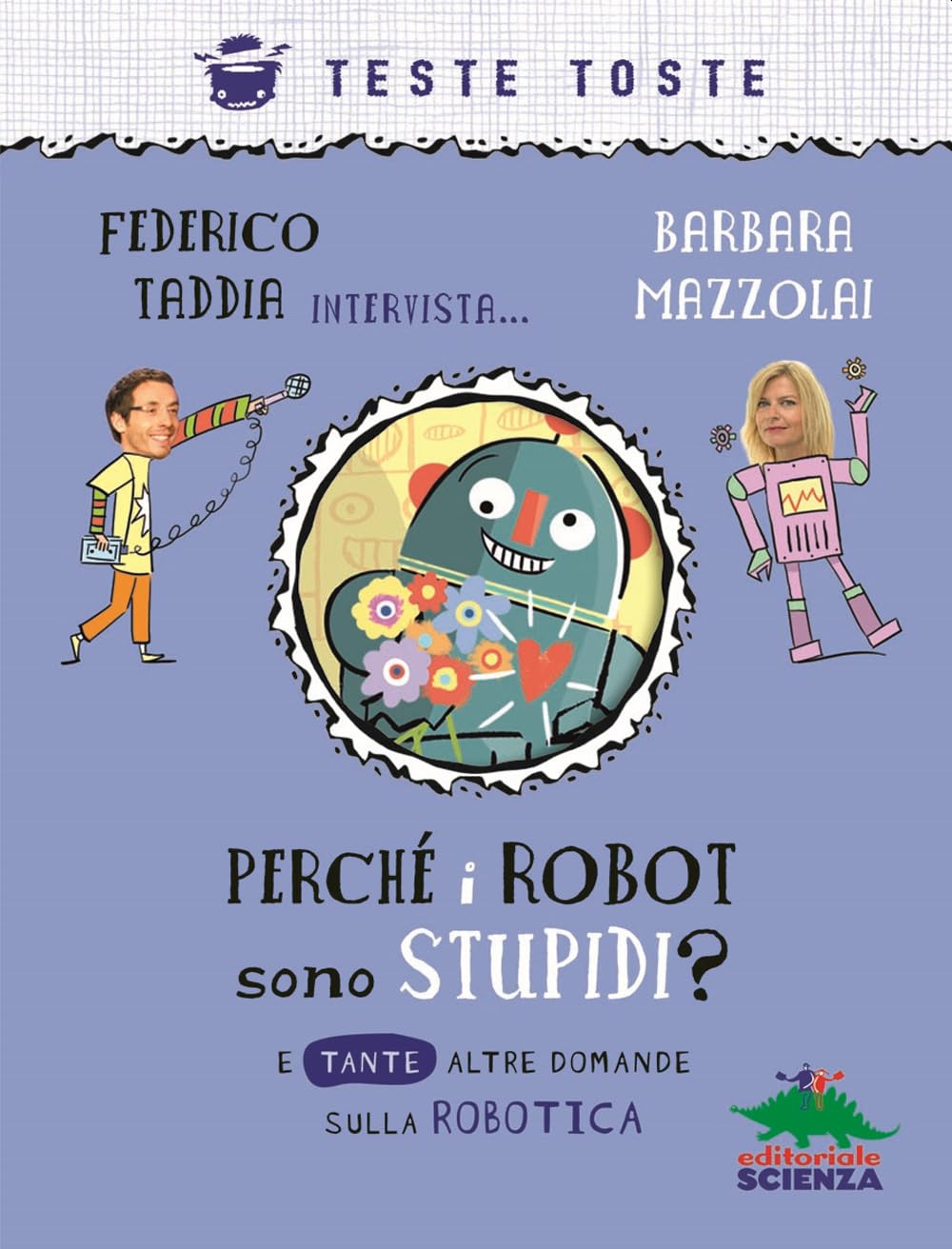Perché i robot sono stupidi? E tante altre domande sulla robotica book
