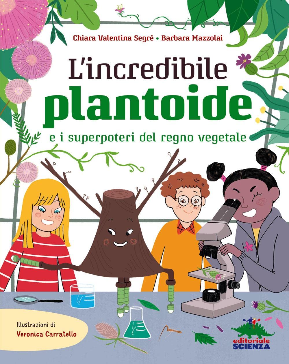 L' incredibile Plantoide e i superpoteri del regno vegetale Non-fiction