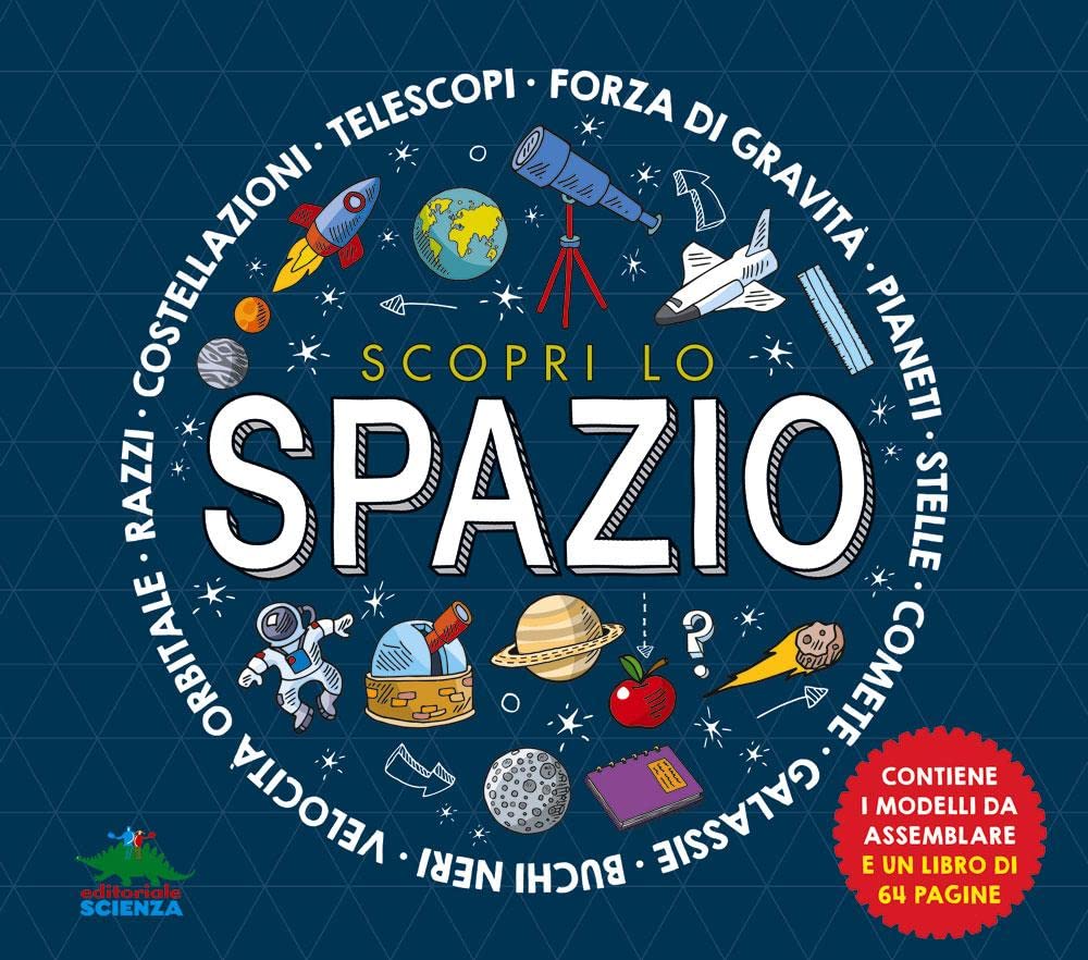 Scopri lo spazio. Ediz. a colori. Con 10 modellini da costruire book