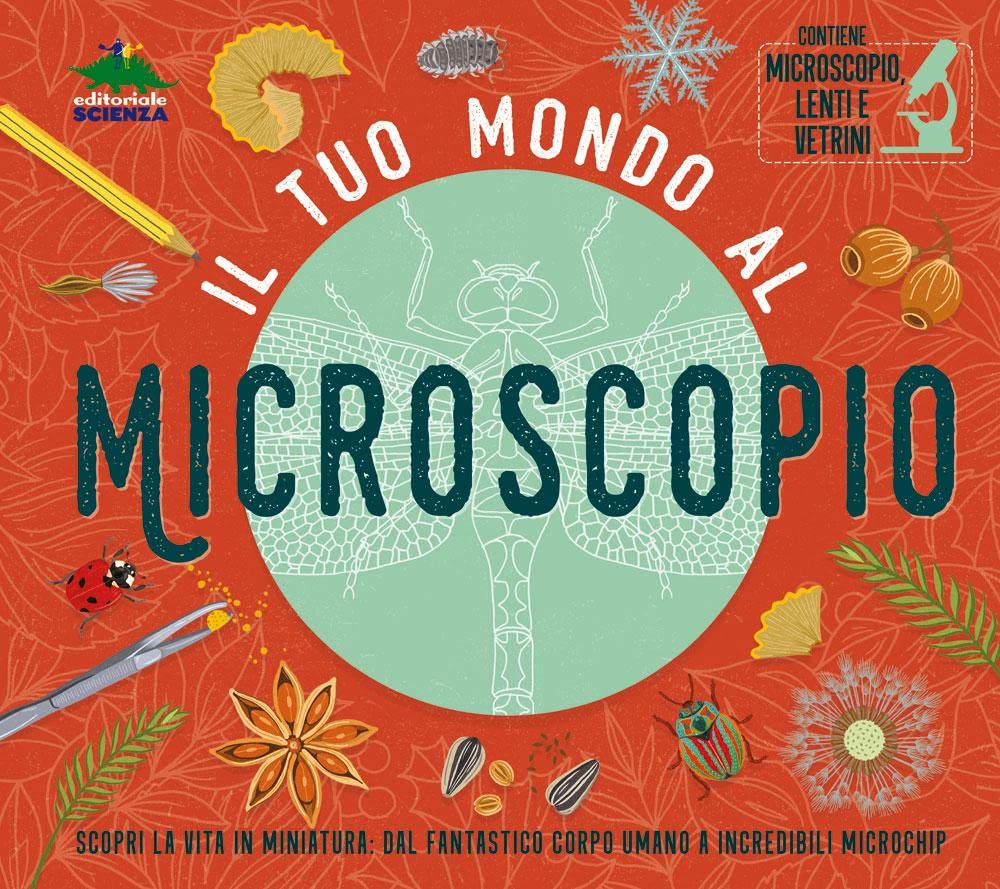 Il tuo mondo al microscopio. Scopri la vita in miniatura: dal fantastico corpo umano a incredibili microchip. Ediz. a colori. Con microscopio, lenti e vetrini book