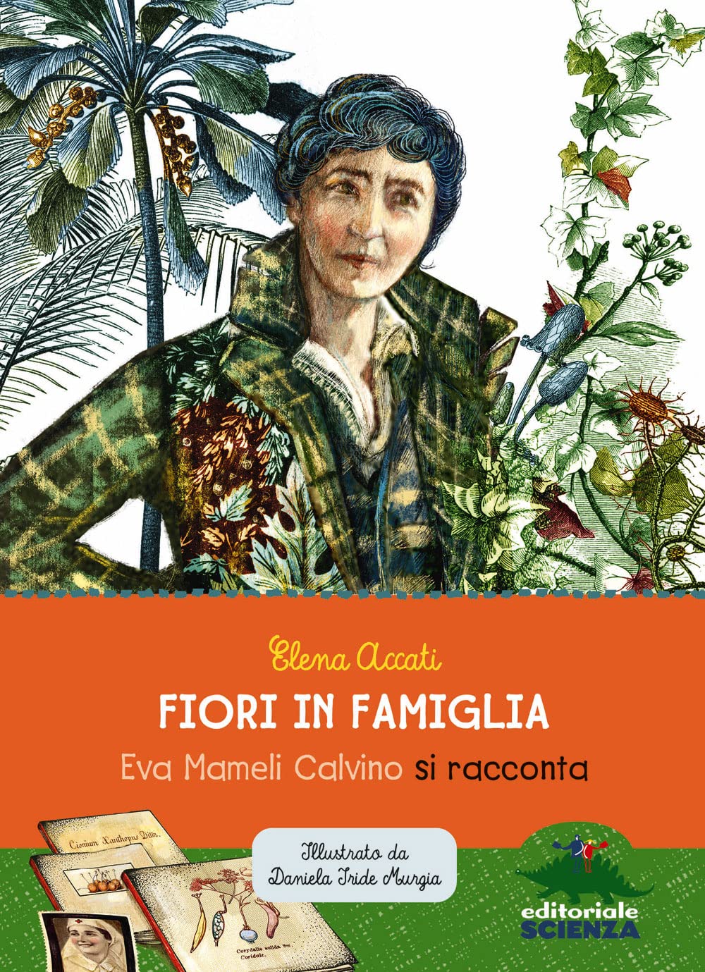 Fiori in famiglia. Eva Mameli Calvino si racconta book