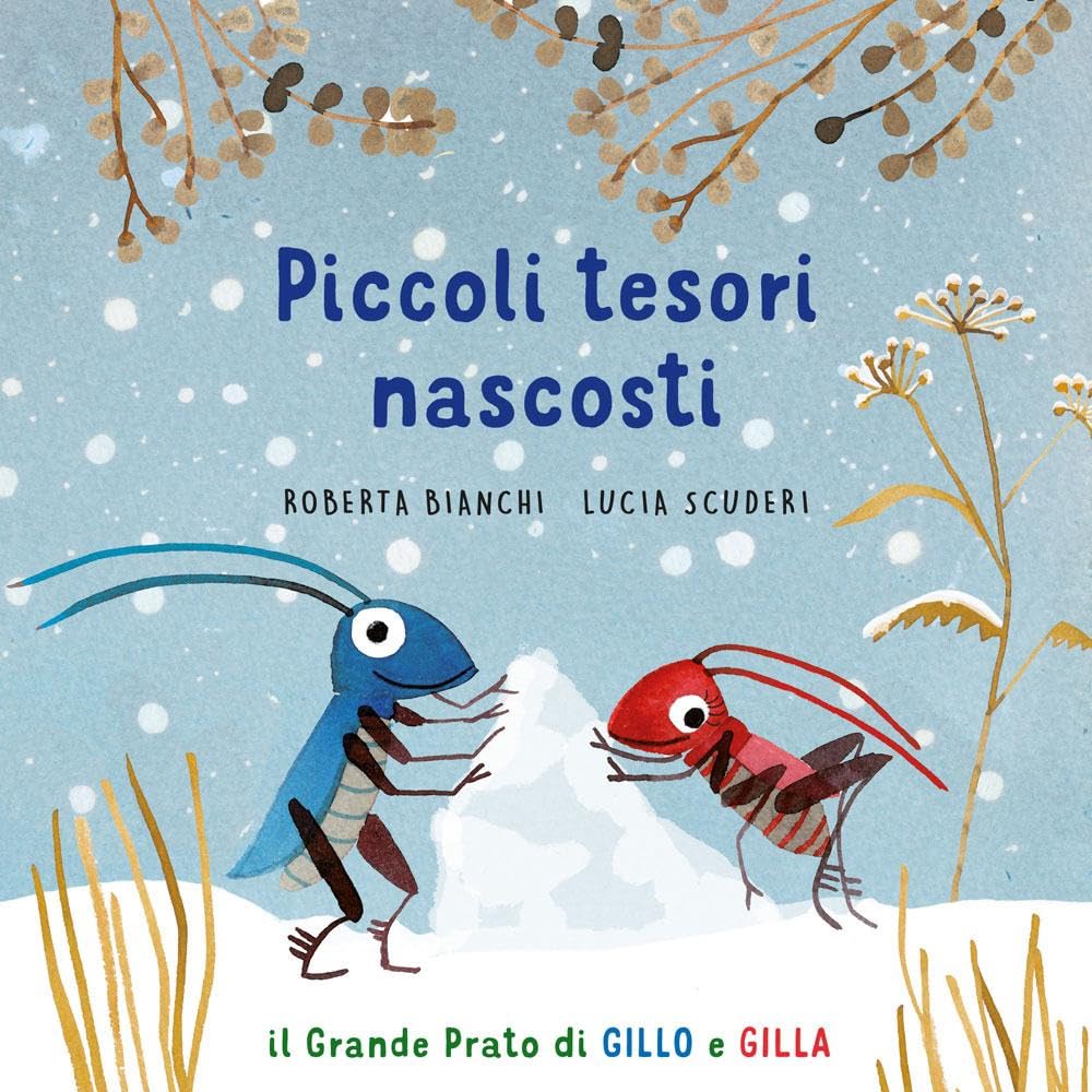 Piccoli tesori nascosti. Il grande prato di Gillo e Gilla. Ediz. a colori book