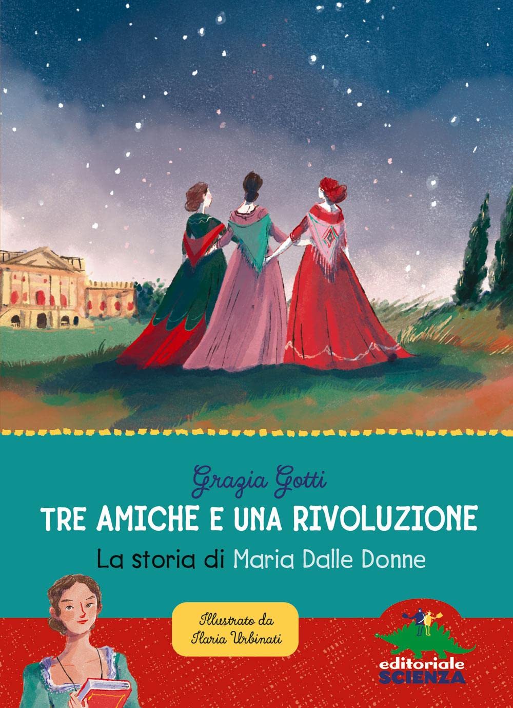 Tre amiche e una rivoluzione. La storia di Maria Dalle Donne book