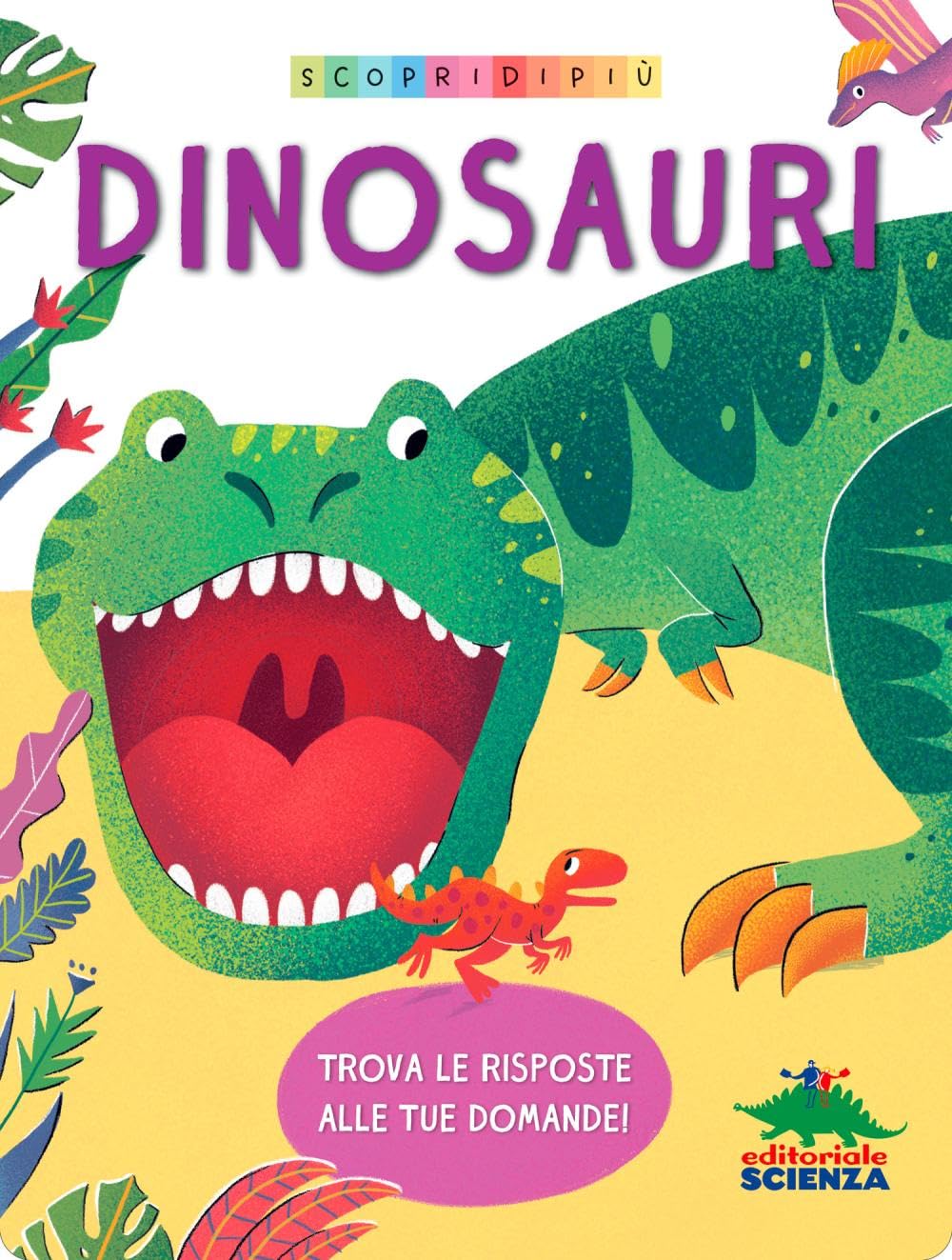 Dinosauri. Scopri di più. Ediz. a colori book