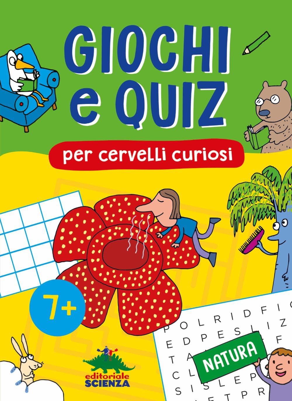 Giochi e quiz per cervelli curiosi. Natura (Libri per fare) Tiptoi & Games